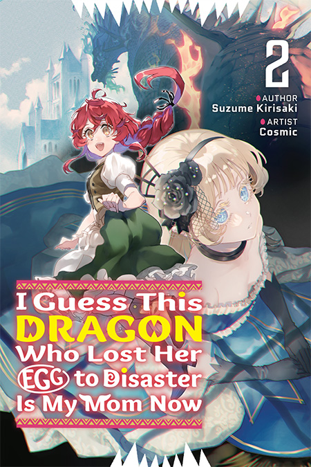 I Guess This Dragon Who Lost Her Egg to Disaster Is My Mom Now Volume 2 Cover