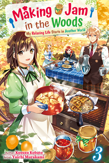Making Jam in the Woods: My Relaxing Life Starts in Another World Vol.3 Cover