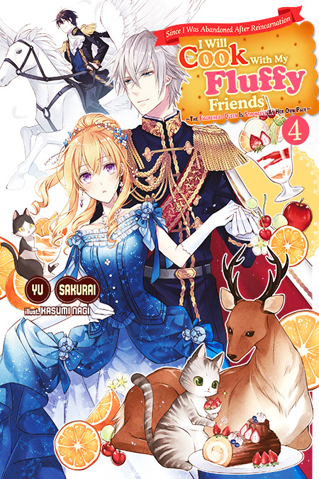 Since I Was Abandoned After Reincarnating, I Will Cook With My Fluffy Friends Volume 4 Cover