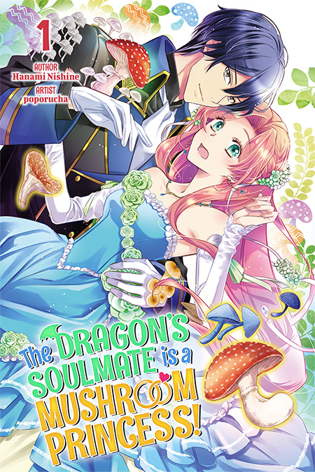 The Dragon’s Soulmate is a Mushroom Princess! Vol.1 Cover