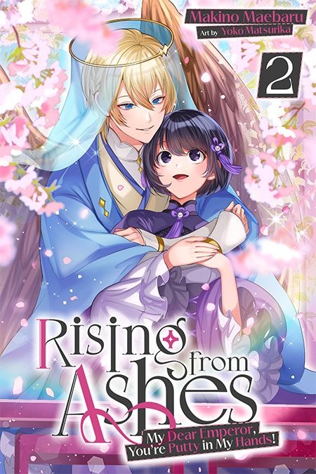 Rising from Ashes: My Dear Emperor, You’re Putty in My Hands! Vol.2 Cover